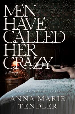 Men Have Called Her Crazy